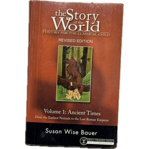 The Story of the World: Volume 1 -‎ Ancient Times Book